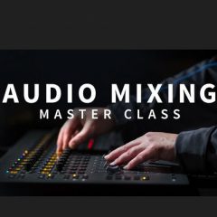 دانلود آموزش Audio Mixing Master Class UPDATE Feb.2018 Tutorials