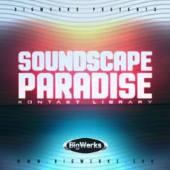دانلود وی اس تی فضاسازی BigWerks Soundscape Paradise KONTAKT