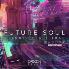 دانلود پکیج لوپ و سمپل Origin Sound Future Soul Melodic RNB And Trap WAV, MiDi