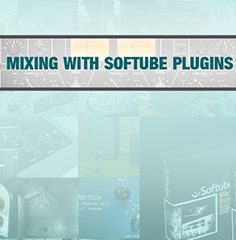 دانلود آموزش زیرنویس فارسی میکس Mixing With Softube Plugins TUTORiAL