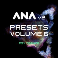 دانلود پکیج پریست افزودنی Sonic Academy ANA 2 Presets Vol 6 Psy Trance