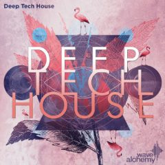 دانلود پکیج لوپ و سمپل Wave Alchemy Deep Tech House WAV