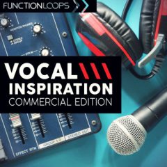 دانلود پکیج لوپ و سمپل وکال Function Loops Vocal Inspiration Commercial Edition WAV