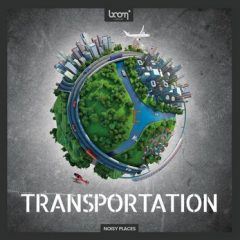 دانلود بانک صدای افکت صوتی Boom Library Transportation WAV