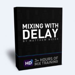 دانلود آموزش Matthew Weiss Mixing with Delay TUTORiAL