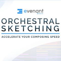 دانلود آموزش ساخت موسیقی ارکسترال Evenant – Orchestral Sketching Tutorials