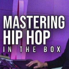 دانلود آموزش مسترینگ MyMixLab Mastering Hip Hop In The Box TUTORiAL