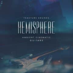 دانلود وی اس تی گیتار الکتریک سینمایی Fracture Sounds Hemisphere Guitars KONTAKT