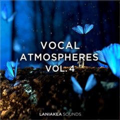 دانلود پکیج لوپ وکال فضاسازی Laniakea Sounds Vocal Atmospheres Vol.4 WAV
