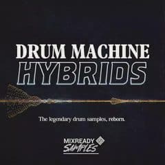 دانلود سمپل پک درام کیت MixReady Samples Drum Machine Hybrids WAV