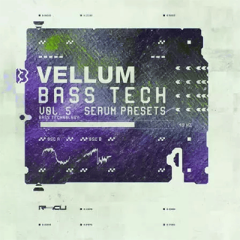 دانلود سمپل و پریست Renraku Vellum – Bass Tech 5 WAV Serum