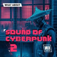 دانلود لوپ سمپل و پروژه اف ال WA Production Sound of Cyberpunk 2 MULTiFORMAT
