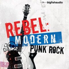 دانلود لوپ های راک Big Fish Audio Rebel Modern Punk Rock WAV
