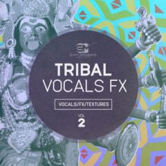 دانلود لوپ های وکال بومی EarthMoments Tribal Vocal FX Vol 2 WAV