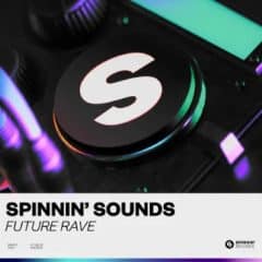 دانلود لوپ و سمپل Spinnin’ Records Spinnin’ Sounds Future Rave WAV Presets