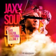 دانلود لوپ و سمپل Splice JAXX Soulful Dancehall Volume 1 WAV
