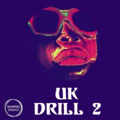 دانلود لوپ و سمپل هیپ هاپ دریل Samples Choice UK Drill 2 WAV