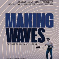 دانلود مستند Making Waves: The Art of Cinematic Sound (2019) WEBRip 1080p