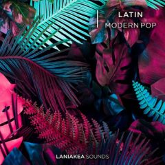 دانلود پکیج لوپ و سمپل Laniakea Sounds Latin Modern Pop WAV