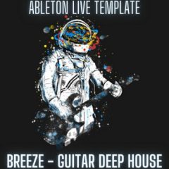 دانلود پروژه ابلتون لایو Innovation Sounds Breeze Guitar Deep House Ableton 11 Template