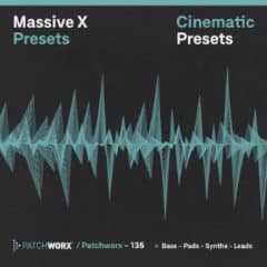 دانلود سمپل و پریست Patchworx 135 Dark Cinematic Massive X Presets WAV MiDi