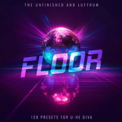 دانلود پریست Luftrum & The Unfinished Floor v1.0.2 for U-he Diva