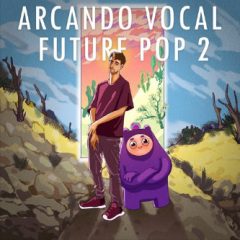 دانلود پکیج Dropgun Samples ARCANDO Vocal Future Pop 2 WAV SYLENTH1 SERUM