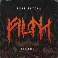 دانلود پکیج درام کیت Beat Butcha Filth Vol.1 Drum Kit WAV