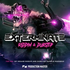 دانلود پکیج لوپ Production Master Exterminate (Riddim And Dubstep) WAV SERUM