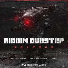 دانلود پکیج لوپ داب استپ Production Master Riddim Dubstep Weapons WAV