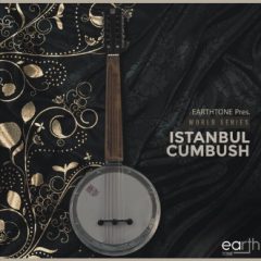 دانلود پکیج لوپ ساز ترکی EarthTone Istanbul Cumbush WAV