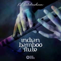 دانلود پکیج لوپ فلوت Black Octopus KV Balakrishnan: Indian Bamboo Flute WAV