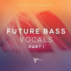 دانلود پکیج لوپ های وکال Abletunes Future Bass Vocals Part I WAV MiDi
