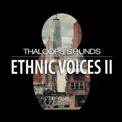 دانلود پکیج لوپ های وکال بومی ThaLoops Ethnic Voices 2 MULTiFORMAT