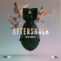دانلود پکیج لوپ و سمپل Black Octopus Aftershock Tech House by Blackwarp WAV SERUM
