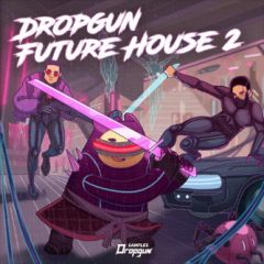 دانلود پکیج لوپ و سمپل Dropgun Samples Dropgun Future House 2 MULTiFORMAT
