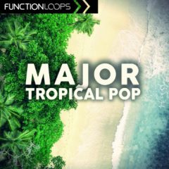 دانلود پکیج لوپ و سمپل Function Loops Major Tropical Pop (Wav,Midi)