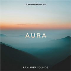 دانلود پکیج لوپ و سمپل Laniakea Sounds Aura WAV, Presets