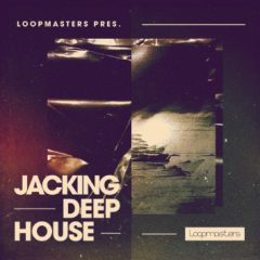 دانلود پکیج لوپ و سمپل Loopmasters Jacking Deep House WAV Patches
