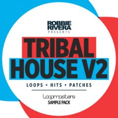 دانلود پکیج لوپ و سمپل Loopmasters Robbie Rivera Tribal House 2 MULTi-FORMAT