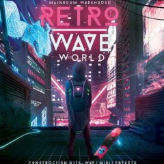 دانلود پکیج لوپ و سمپل Mainroom Warehouse Retrowave World WAV, MiDi, Presets