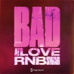 دانلود پکیج لوپ و سمپل Origin Sound Bad At Love RnB Swag WAV
