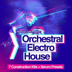 دانلود پکیج لوپ و سمپل Producer Loops Orchestral Electro House WAV, MiDi