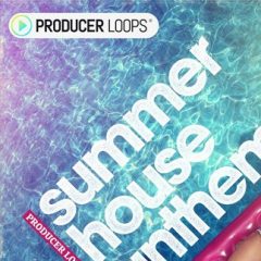 دانلود پکیج لوپ و سمپل Producer Loops Summer House Anthems WAV, MiDi