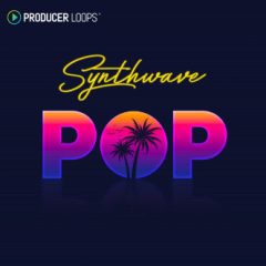 دانلود پکیج لوپ و سمپل Producer Loops Synthwave Pop WAV