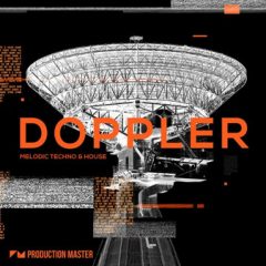 دانلود پکیج لوپ و سمپل Production Master Doppler Melodic Techno & House WAV
