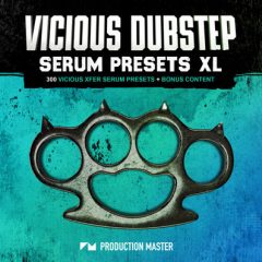 دانلود پکیج لوپ و سمپل Production Master Vicious Dubstep XL WAV MiDi Serum