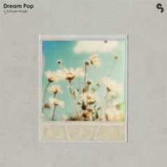دانلود پکیج لوپ و سمپل Sample Magic Dream Pop WAV