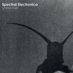 دانلود پکیج لوپ و سمپل Sample Magic Spectral Electronica MULTiFORMAT