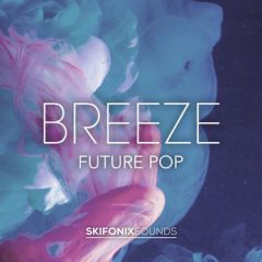 دانلود پکیج لوپ و سمپل Skifonix Sounds Breeze (Wav/Midi/FXP)